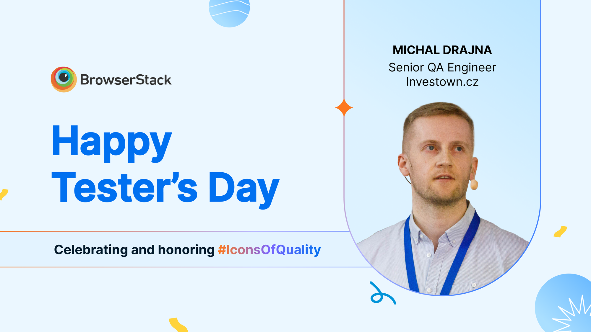  image for Happy Tester's Day featuring Michal Drajan, Senior QA Engineer at Investown.cz, as part of #IconsOfQuality campaign