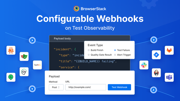 Introducing Configurable Webhooks in Test Observability!