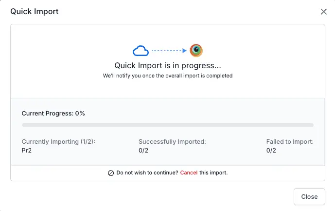 Click Cancel to stop Quick import in the Quick Import window