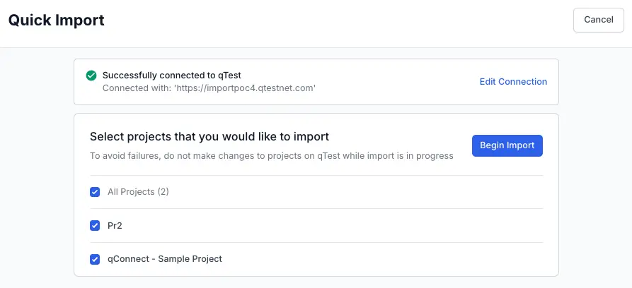 Select project and click Begin Import on the quick import dashboard